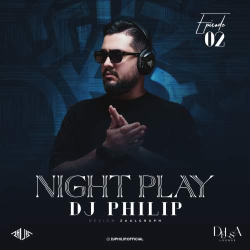 دانلود آهنگ دیجی فیلیپ Night Play 02