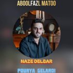 آهنگ نازه دلبر از ابوالفضل متو